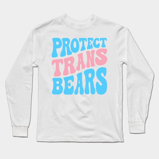 Protect Trans Bears Long Sleeve T-Shirt by Pridish
